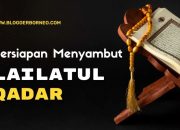 Persiapan Menyambut Malam Lailatul Qadar